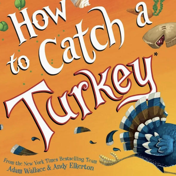 How to Catch A Turkey Book