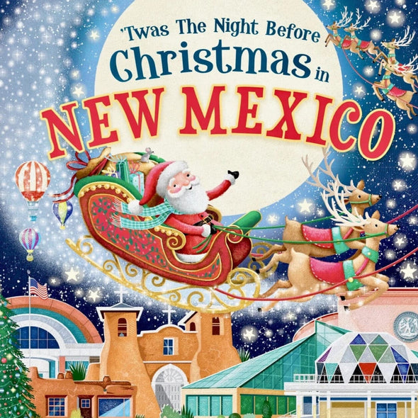 Twas The Night Before Christmas in New Mexico